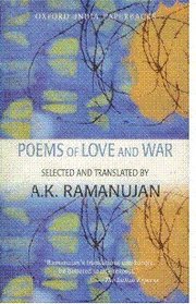Poems of Love and War: From the Eight Anthologies and the Ten Long Poems of Classical Tamil