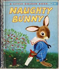 /Naughty Bunny (Little Golden Storybook)