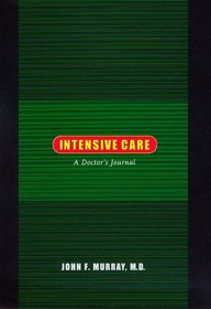 Intensive Care: A Doctor's Journal