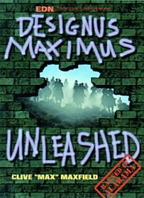 Designus Maximus Unleashed! (EDN Series for Design Engineers)