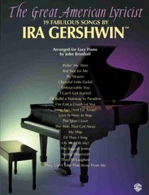 Nineteen Fabulous Songs by Ira Gershwin (The Great American Lyricist)