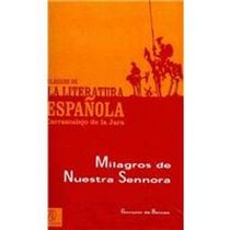 Milagros de Nuestra Sennora/Miracles of Our Mother (Coleccion Clasicos De La Literatura Espaola Carrascalejo De La Jara) (Spanish Edition)