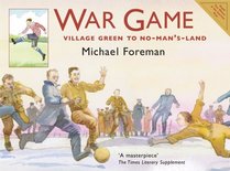 War Game: Village Green to No-Man's-Land