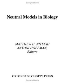 Neutral Models in Biology