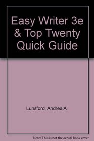 Easy Writer 3e & Top Twenty Quick Guide