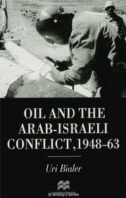 Oil and the Arab-Israeli Conflict, 1948-63 (St Antony's)