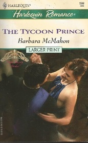 The Tycoon Prince (High Society Brides) (Harlequin Romance, No 3753) (Larger Print)