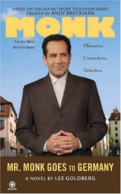 Mr. Monk Goes to Germany (Monk, Bk 6)
