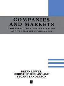 Understanding Companies and Markets: A Strategic Approach