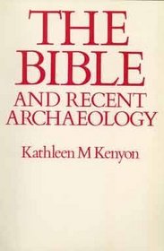 The Bible and recent archaeology
