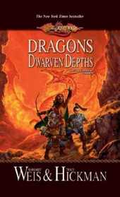 Dragons of the Dwarven Depths (Dragonlance: Lost Chronicles, Bk 1)