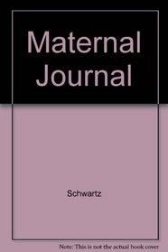 The Maternal Journal: A Personal Record of My Pregnancy