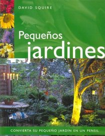 Pequeos Jardines (Spanish Edition)
