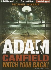 Adam Canfield Watch Your Back! (Adam Canfield, Bk 2) (Audio CD) (Unabridged)