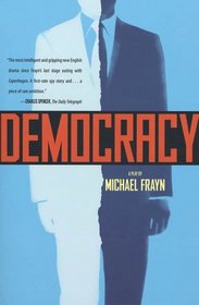 Democracy : A Play