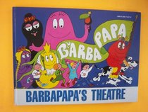 Barbapapa's theatre