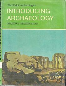 Introducing archaeology (A Walck archaeology)