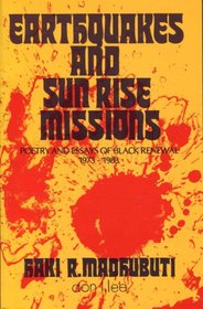 Earthquakes and Sun Rise Missions: Poetry and Essays of Black Renewal 1973-1983