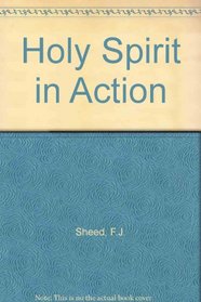 The Holy Spirit in Action: Why Christians Call Him 
