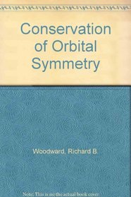 Conservation of Orbital Symmetry