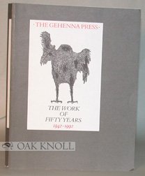 The Gehenna Press: The Work of Fifty Years, 1942-1992.  The Catalogue of an Exhibition Curated by Lisa Unger Baskin, Containing an Assessment of the Work ... on the Books by the Printer Leonard Baskin.