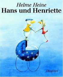 Hans und Henriette.