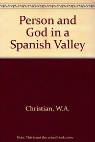 Person and God in a Spanish Valley