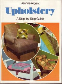 UPHOLSTERY (STEP BY STEP S)