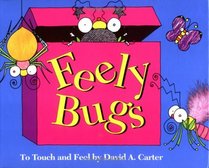 Feely Bugs : To Touch and Feel Book (Bugs in a Box Books)