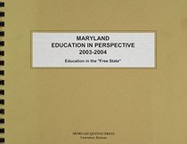 Maryland Education in Perspective 2003-2004