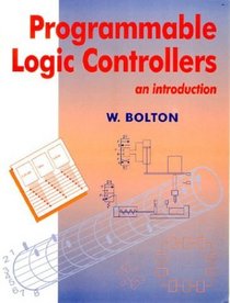 Programmable Logic Controllers: An Introduction