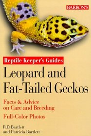 Leopard and Fat-Tailed Geckos: Reptile Keeper's Guide (Reptile Guidebook Series)