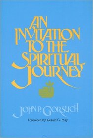 An Invitation to the Spiritual Journey
