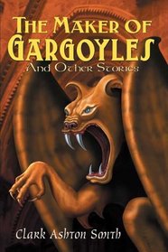 The Maker of Gargoyles and Other Stories