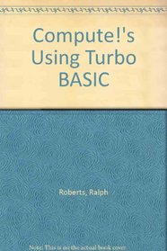 Compute's Using Turbo Basic