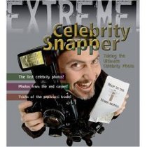 Celebrity Snapper: Taking the Ultimate Photo (Fact Finders)