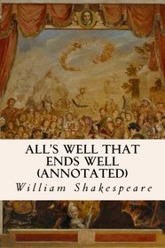 All's Well That Ends Well (annotated)