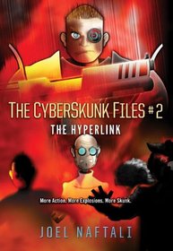 The Hyperlink: The CyberSkunk Files