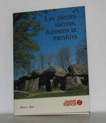 Les pierres sacrees, dolmens et menhirs (French Edition)