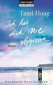 Ich Hab Dich Nie Vergessen (Straight From the Heart) (German Edition)