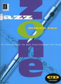 Jazz Zone: An Introduction to Jazz Improvisation for Flute