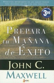 Prepara tu maana de xito (Spanish Edition)