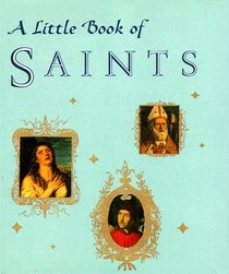 A Little Book of Saints