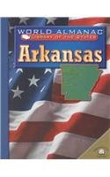 Arkansas: The Natural State (World Almanac Library of the States)