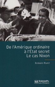 De l'Amérique ordinaire à l'Etat secret (French Edition)