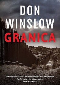 Granica (The Border) (Power of the Dog, Bk 3) (Polish Edition)
