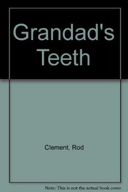 Grandad's Teeth