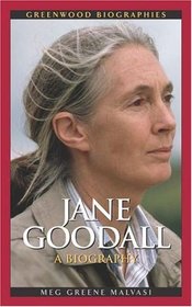 Jane Goodall : A Biography (Greenwood Biographies)