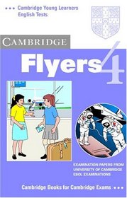 Cambridge Flyers 4 Cassette (Cambridge Young Learners English Tests)
