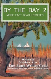 By the Bay 2: More East Beach Stories